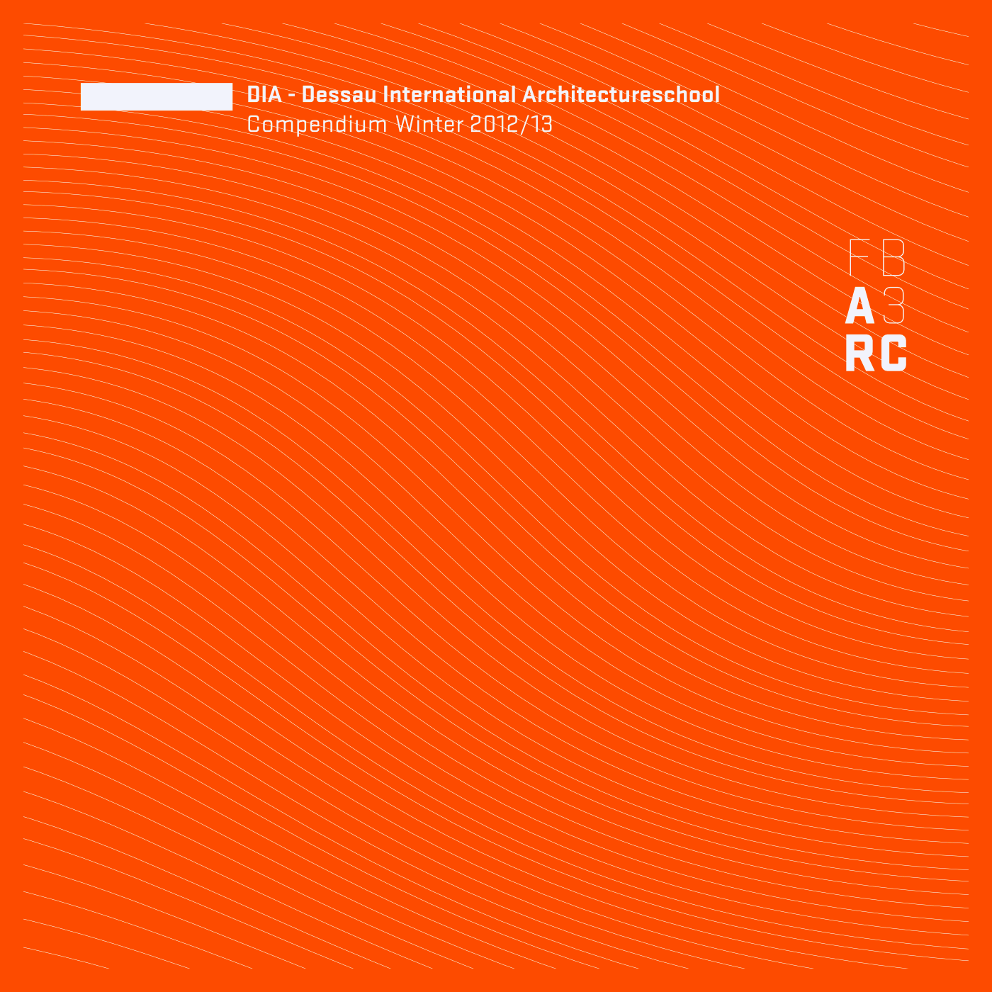Art Direction Compendium des Fachbereich 3 AFG der Hochschule Anhalt Dessau